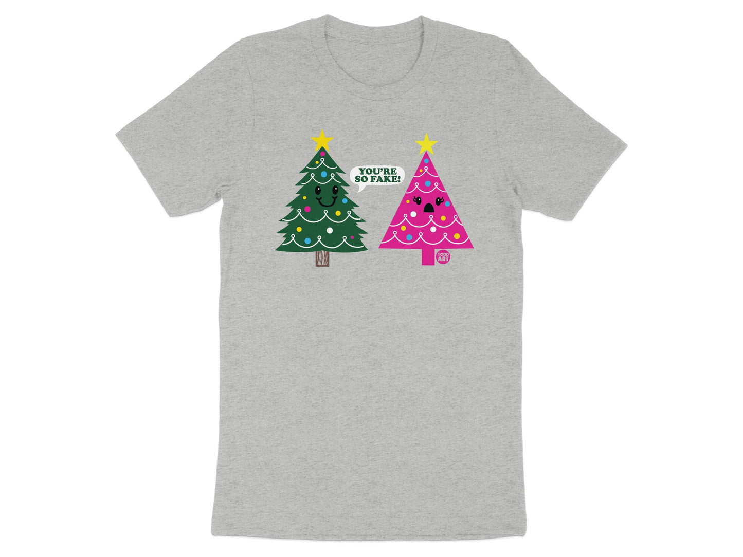 Funny Christmas Trees You're So Fake T-Shirt product