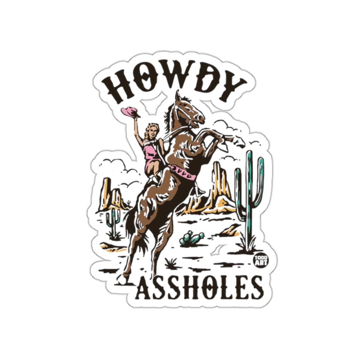 Howdy Assholes Funny Western Cowboy Sticker