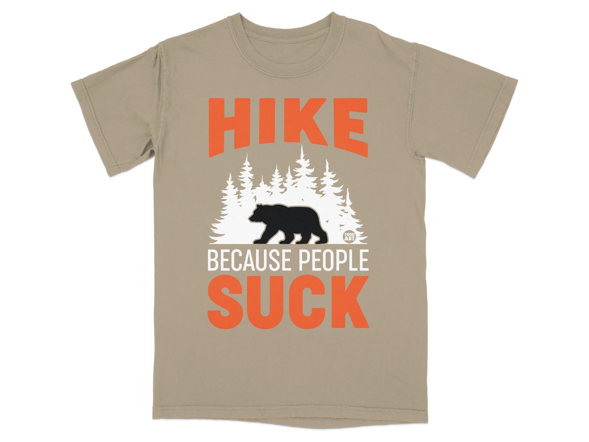 Hike Because People Suck Graphic T-shirt