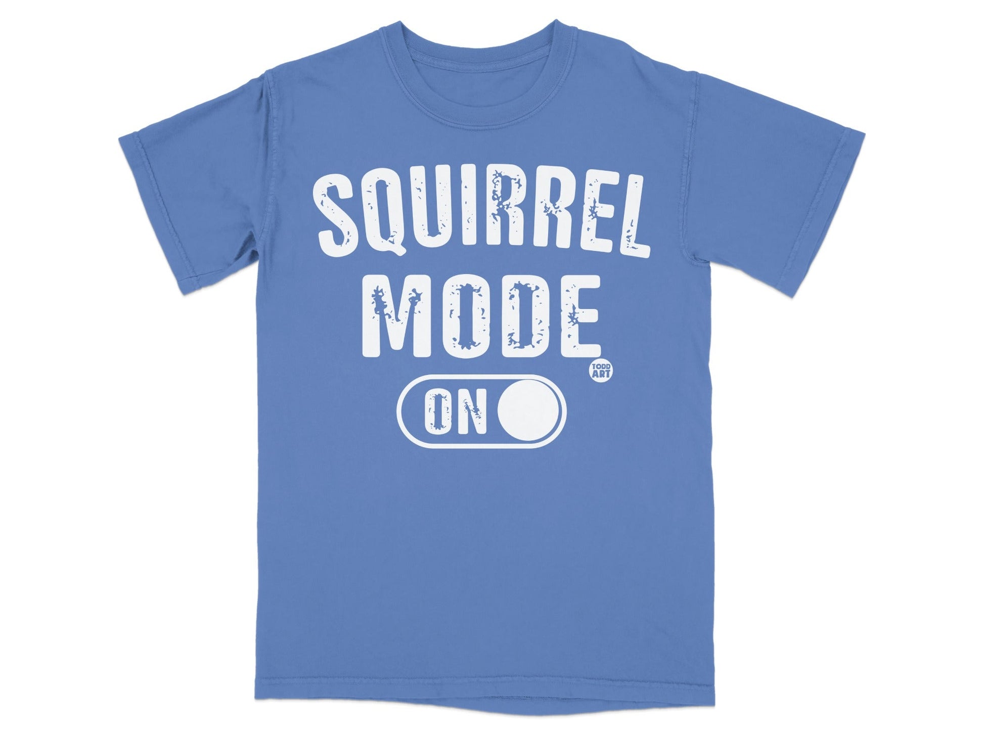 Blue t-shirt with "SQUIRREL MODE ON" text and a small logo.