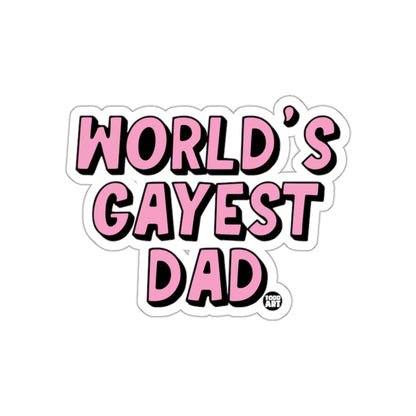 World's Gayest Dad Sticker Fun LGBTQIA+ Gift
