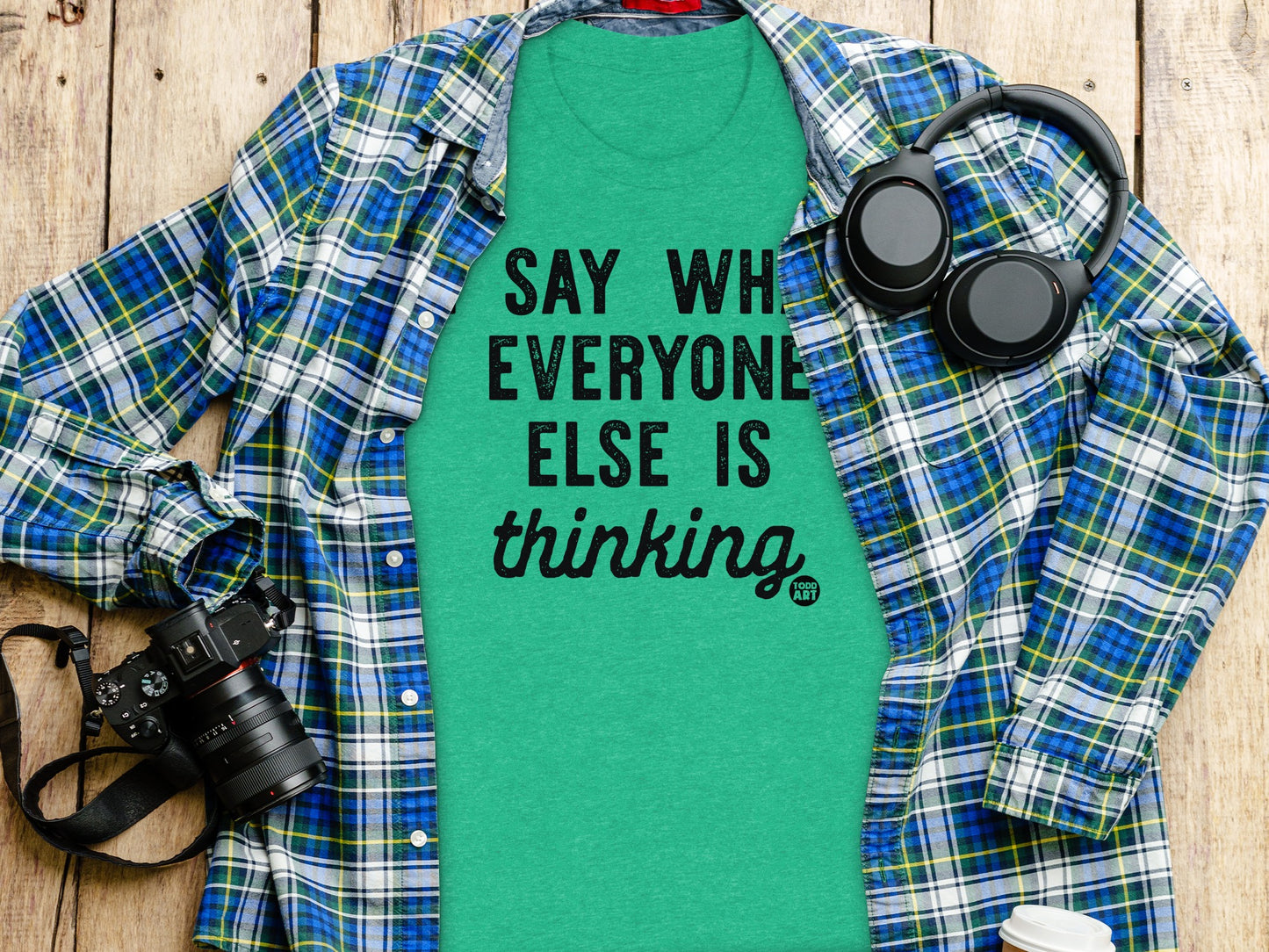 Say What Everyone Else Is Thinking Shirt product type