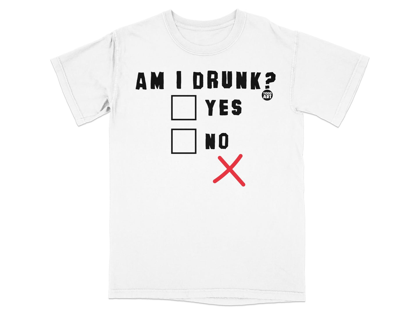 Am I Drunk Yes No Checklist Funny T-shirt