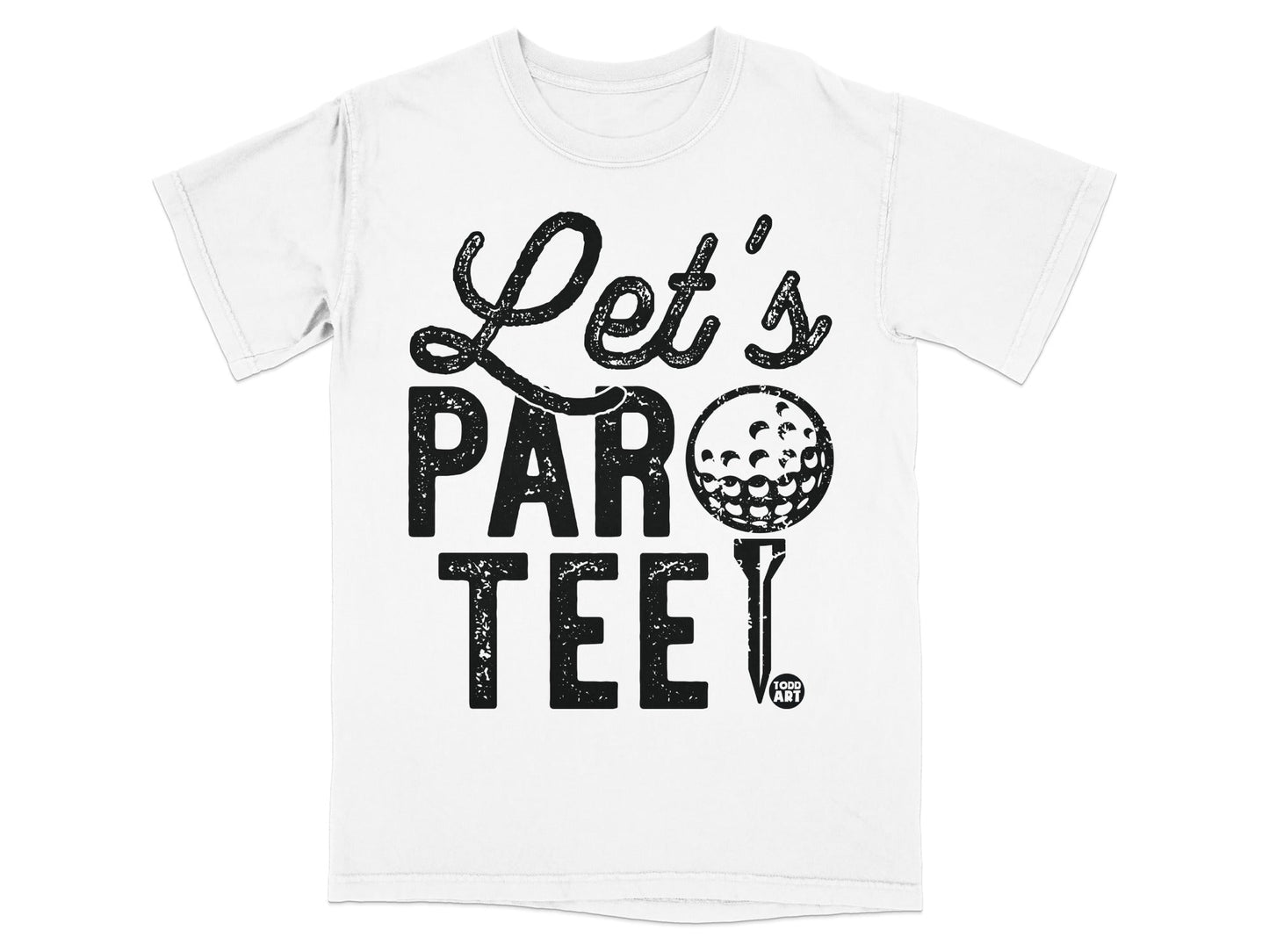 White t-shirt with "Let's Par Tee" text and a golf ball.
