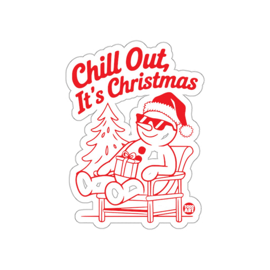 Chill Out It's Christmas Sticker Festive Snowman Holiday