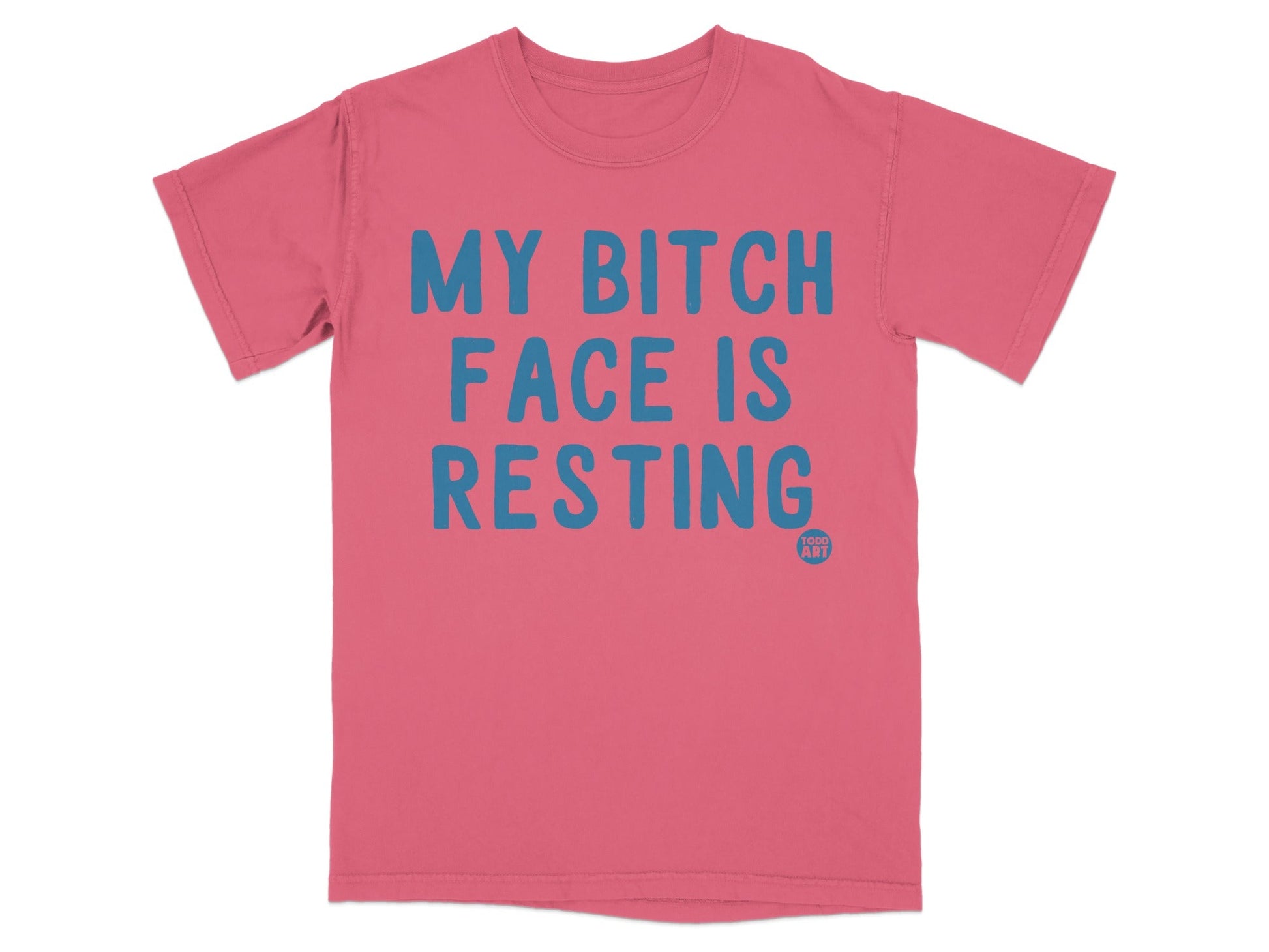My Bitch Face Is Resting Graphic T-Shirt
