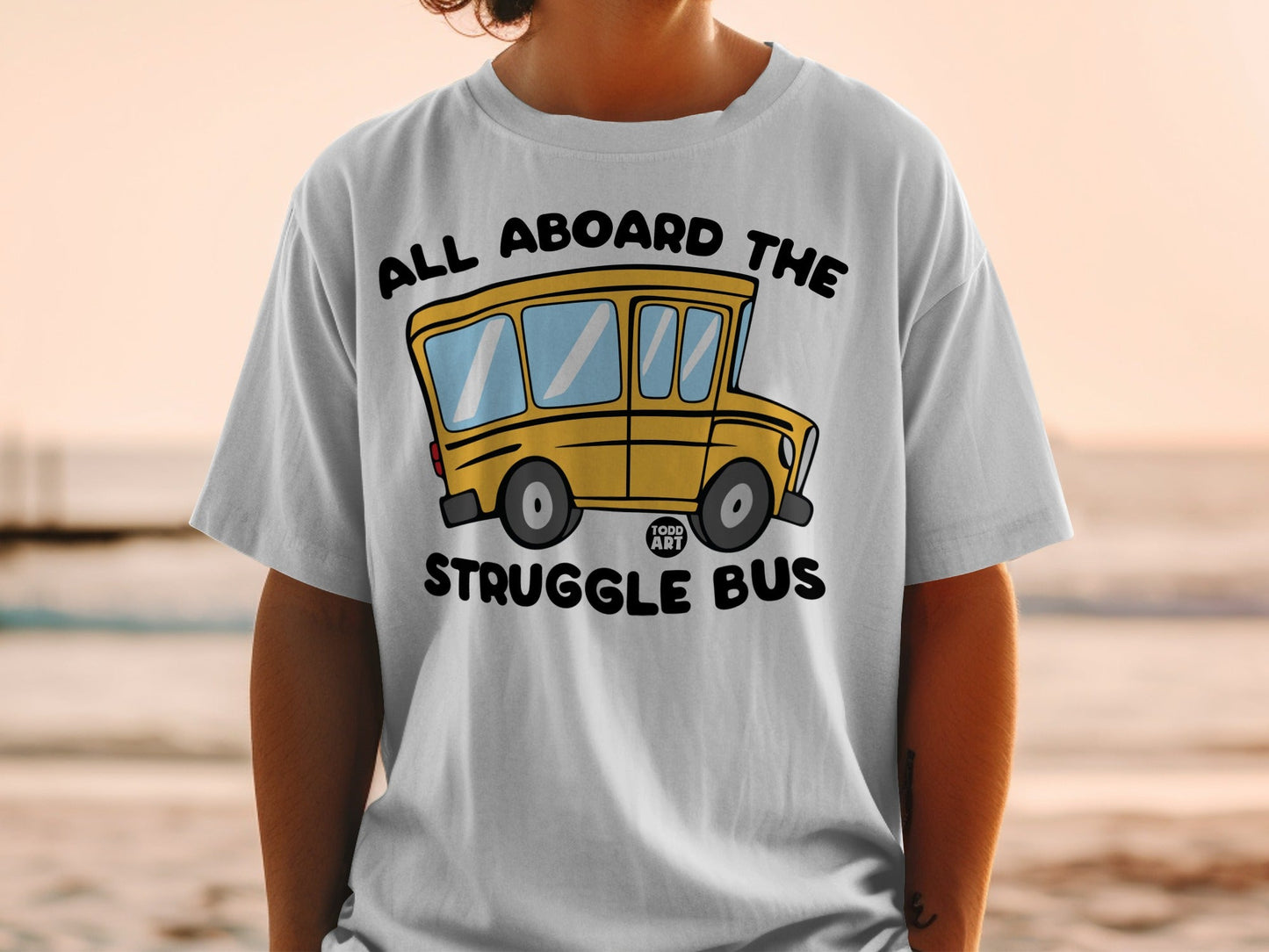All Aboard The Struggle Bus Graphic T-Shirt