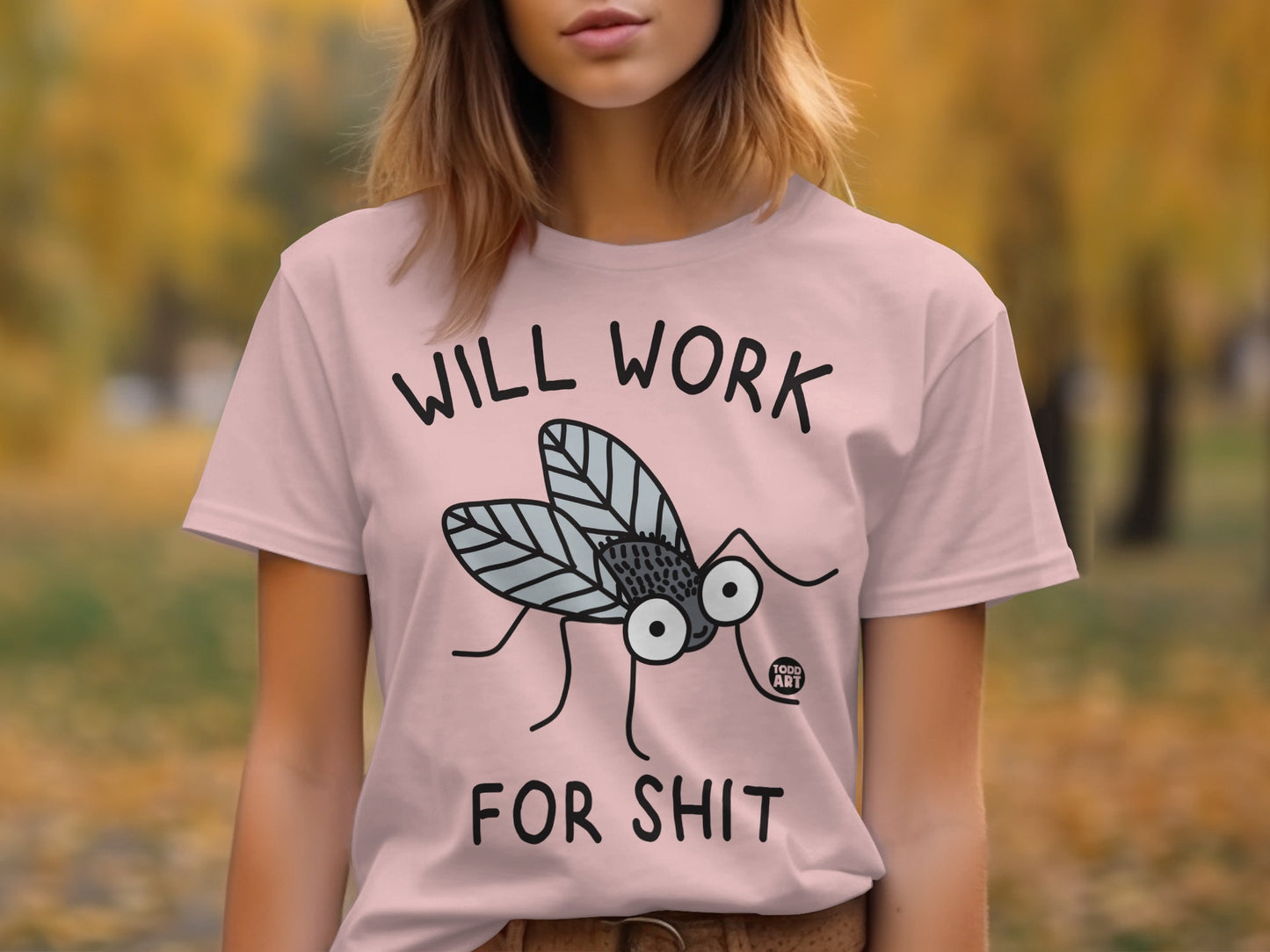 Will Work For Shit Funny Insect Design Shirt