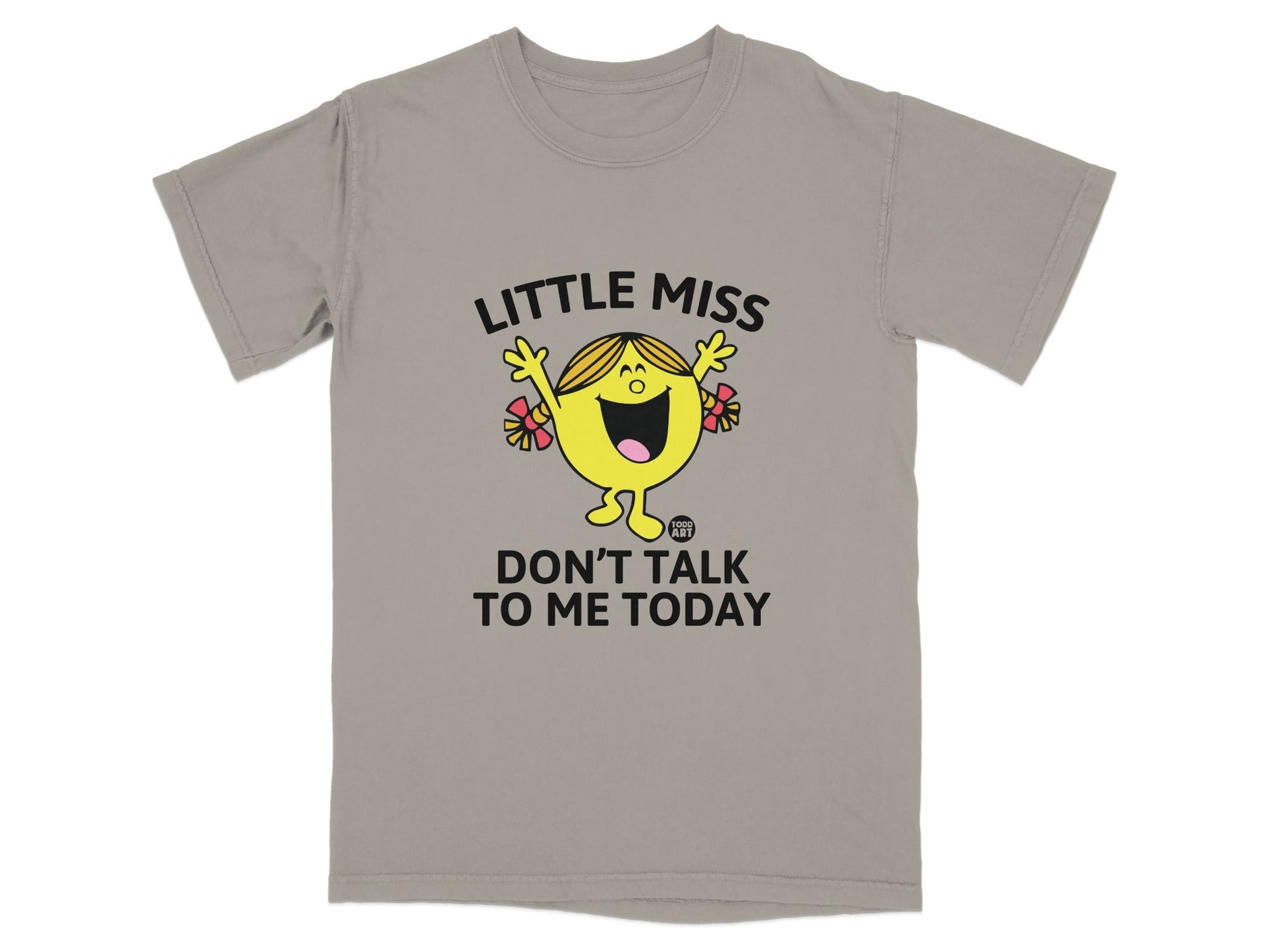 Gray t-shirt with "Little Miss Don't Talk to Me Today" text and cartoon character.