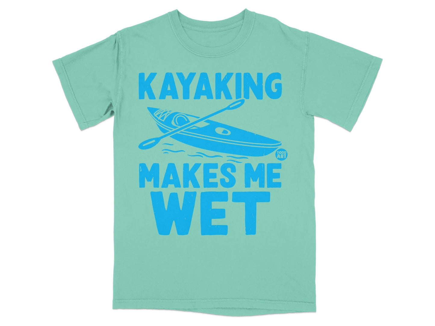 Teal t-shirt with blue "Kayaking Makes Me Wet" text and kayak graphic.