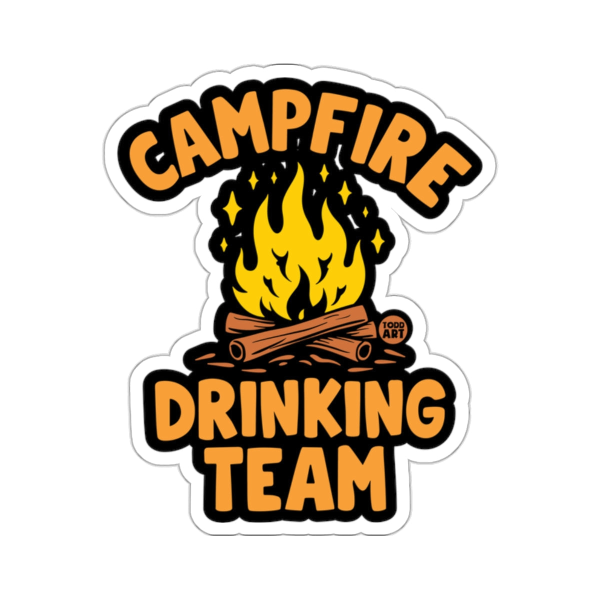 Funny Campfire Drinking Team Graphic Design 