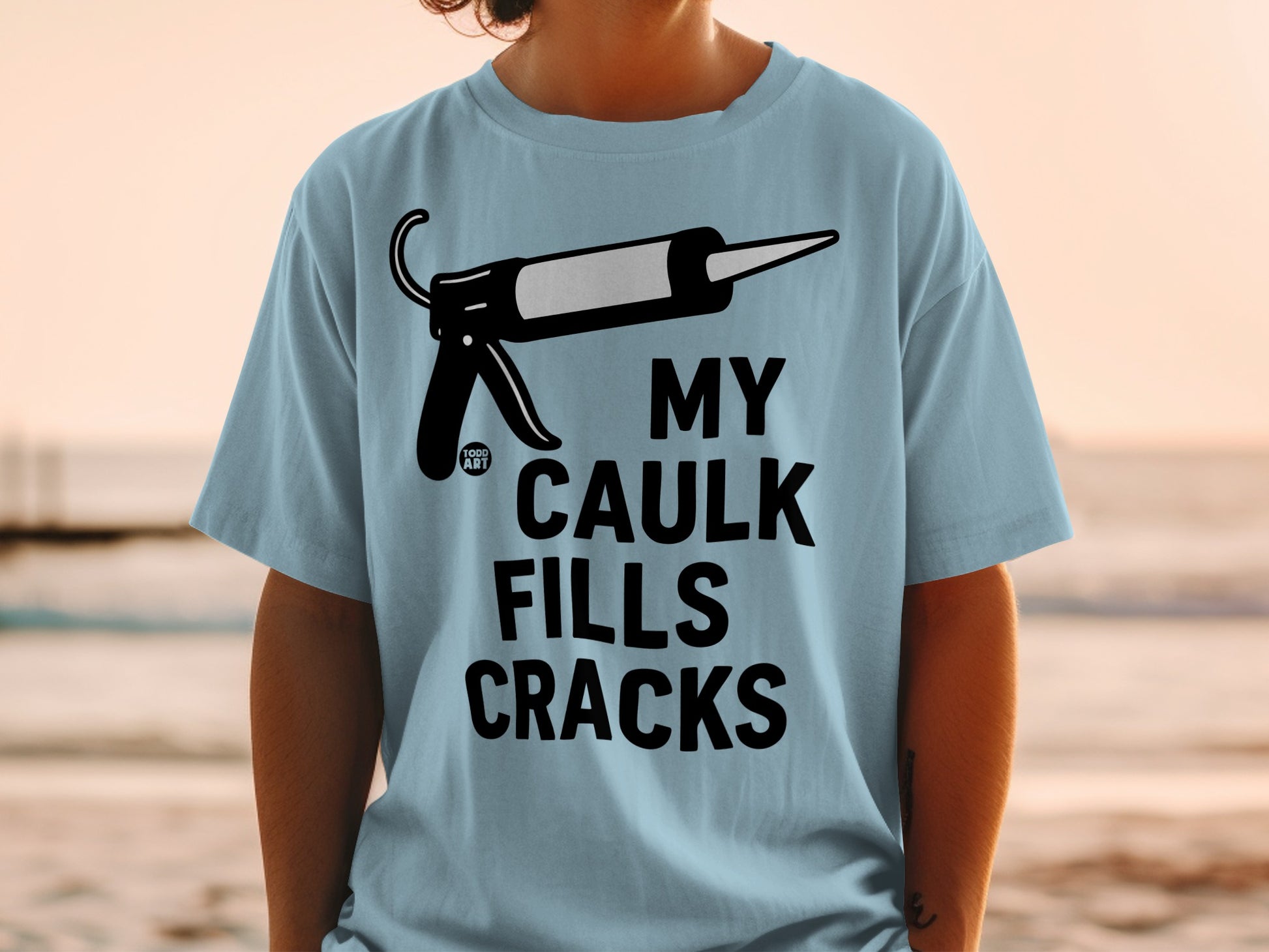 My Caulk Fills Cracks Caulk Gun Funny Shirt product type