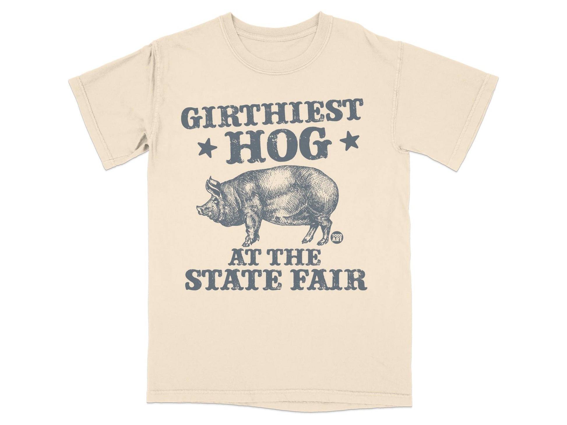 Girthiest Hog At The State Fair graphic on a beige t-shirt.