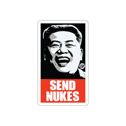 Send Nukes Laughing Guy Art Todd Art Political Satire sticker