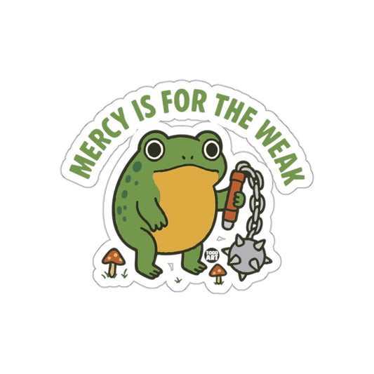 Mercy Is For The Weak Frog Sticker Fun Illustration