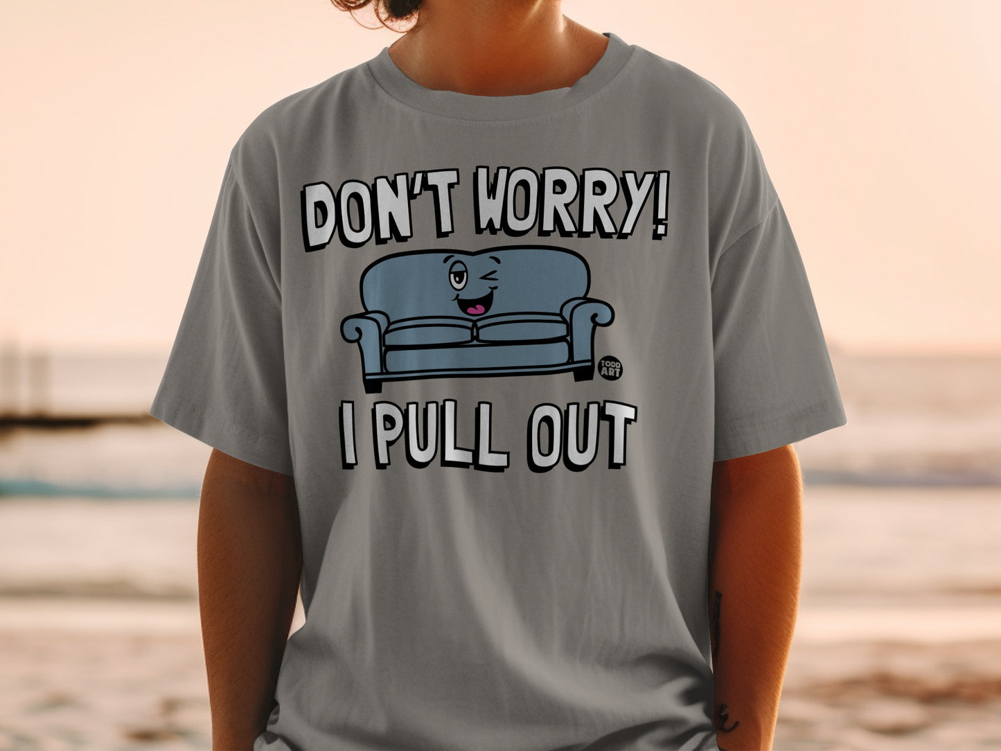 DON'T WORRY I PULL OUT Funny Couch Character product type