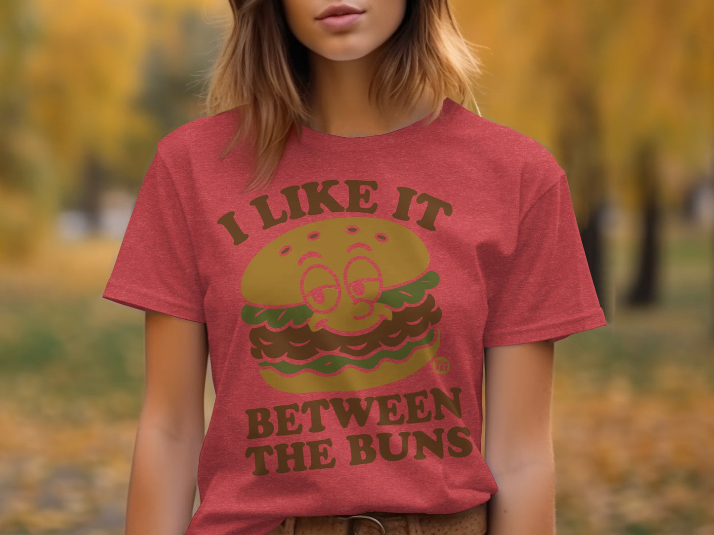 I Like It Between The Buns Fun Graphic T-Shirt