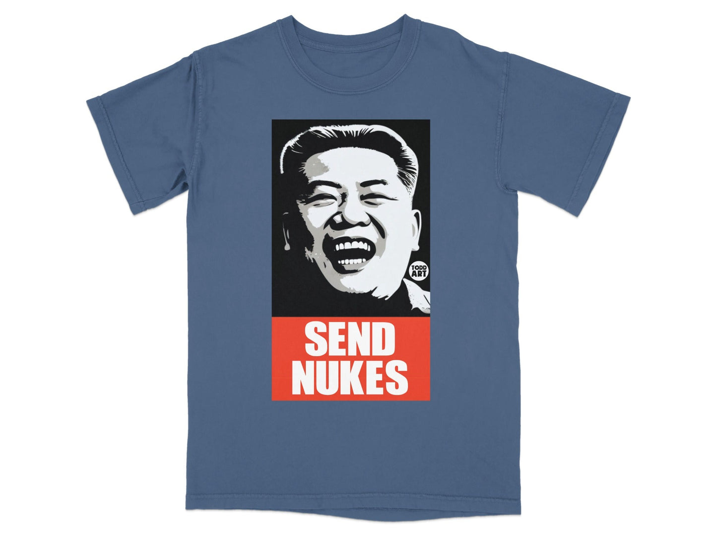 T-shirt featuring a black and white portrait of Kim Jong Un with red text that reads "SEND NUKES".