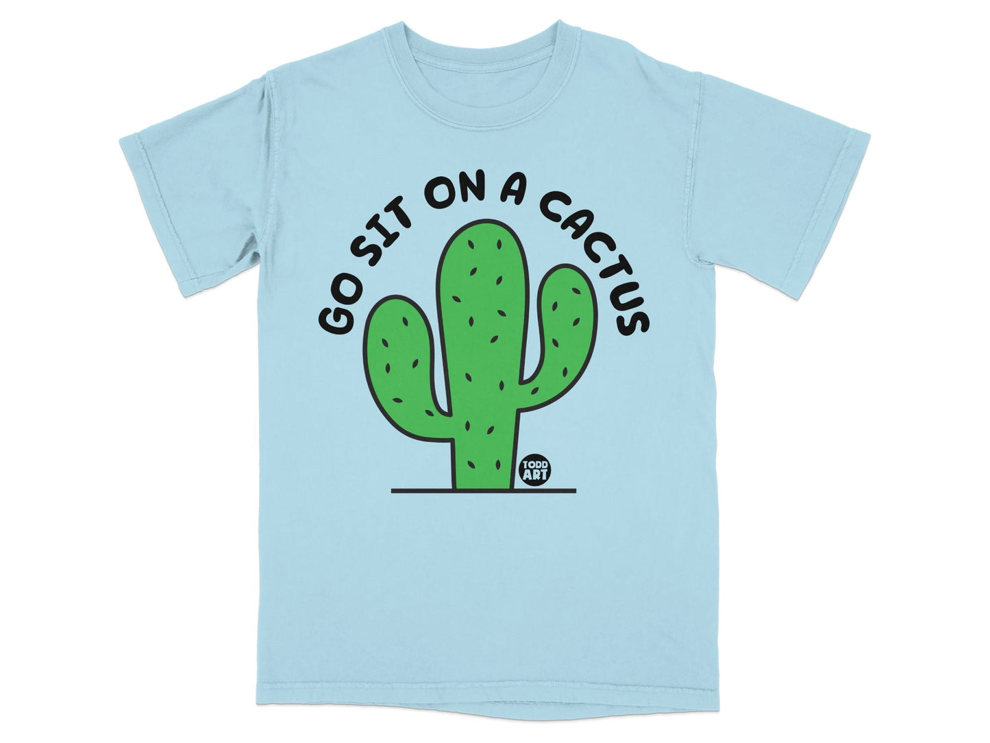 Go Sit On A Cactus Fun Graphic T-Shirt