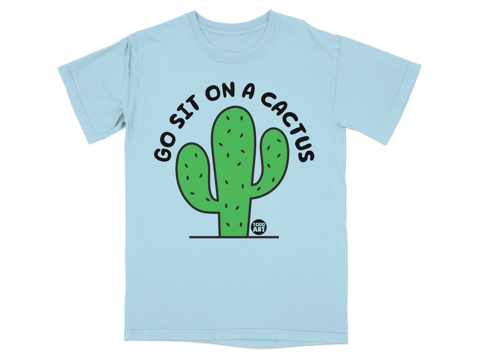 Go Sit On A Cactus Fun Graphic T-Shirt