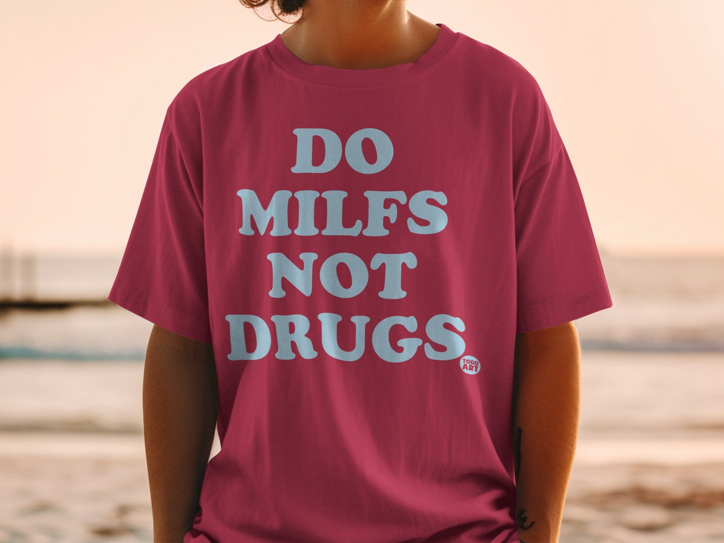 Do Milfs Not Drugs Casual Graphic Shirt