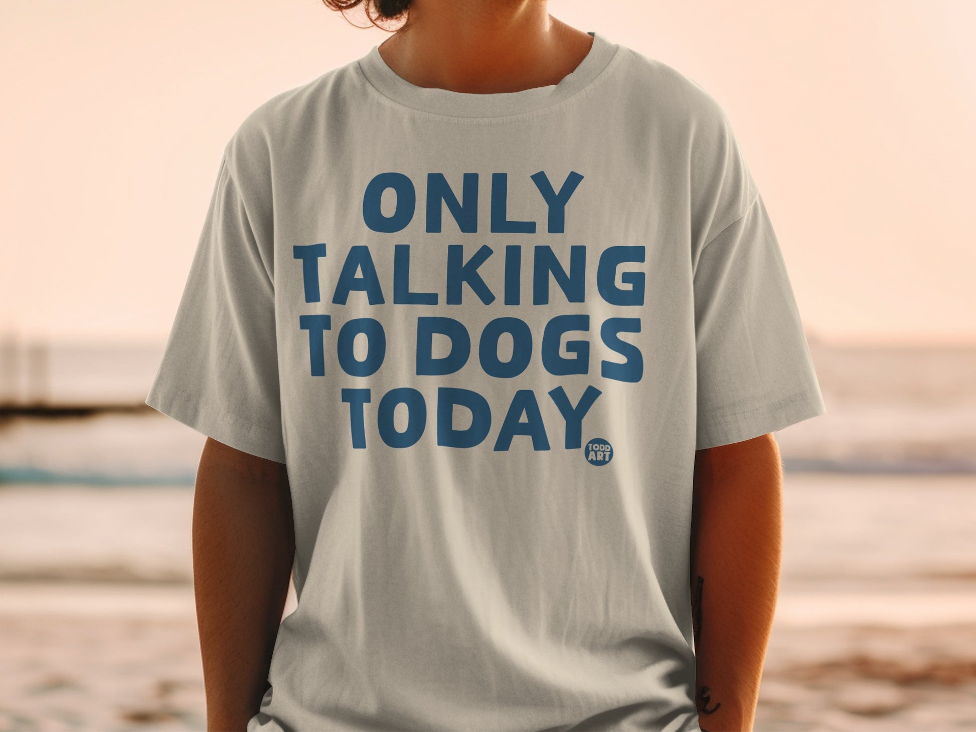Only Talking to Dogs Today Graphic Statement Tee