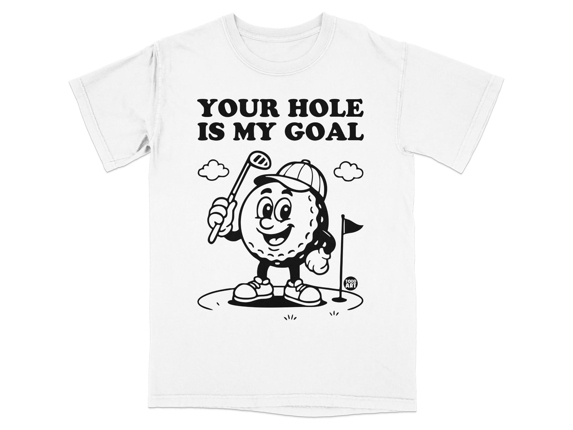 Cartoon golf ball character wearing a hat, holding a club, with "YOUR HOLE IS MY GOAL" text.