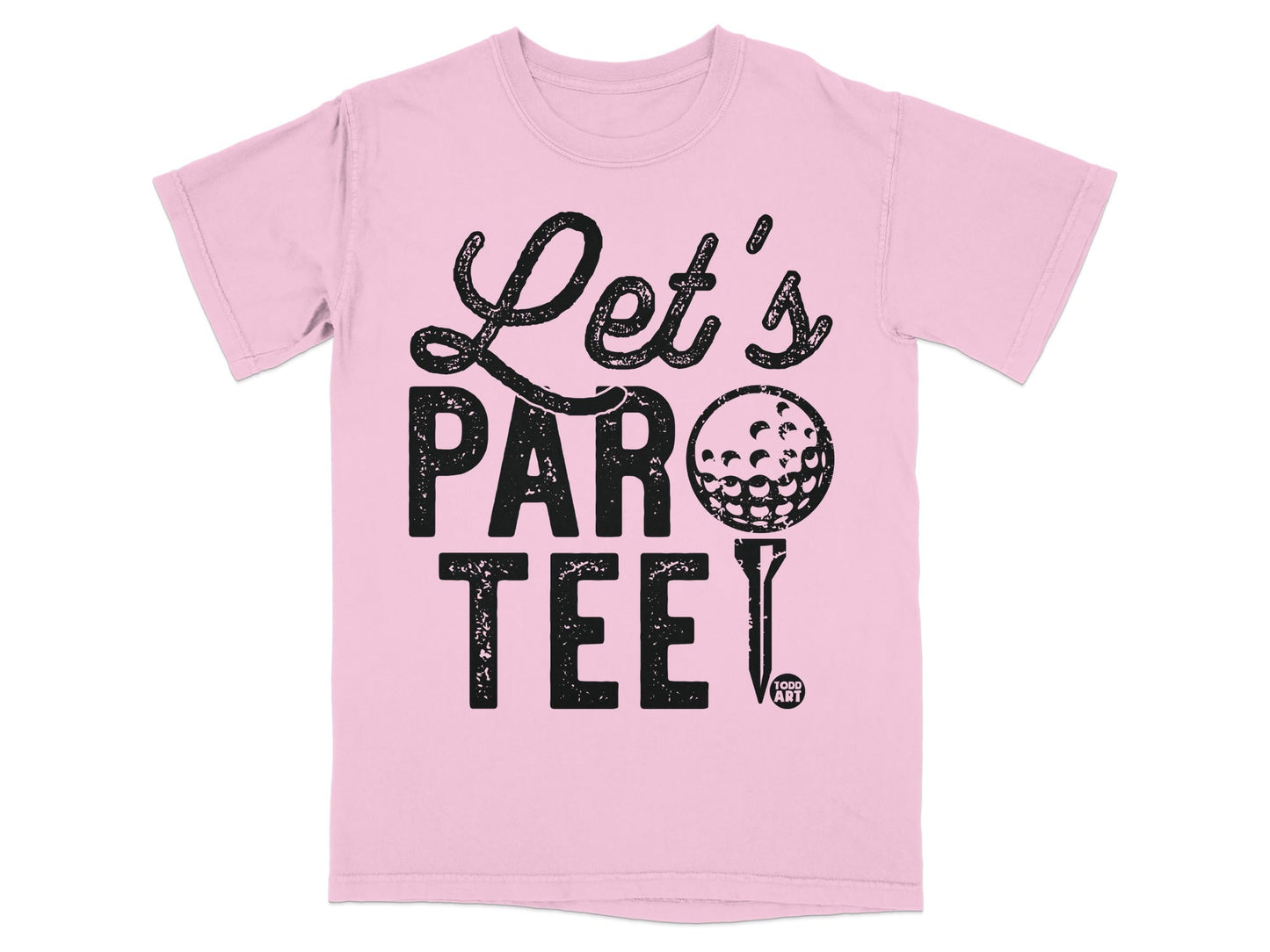 Pink t-shirt with "Let's PAR TEE!" text and golf ball graphic.