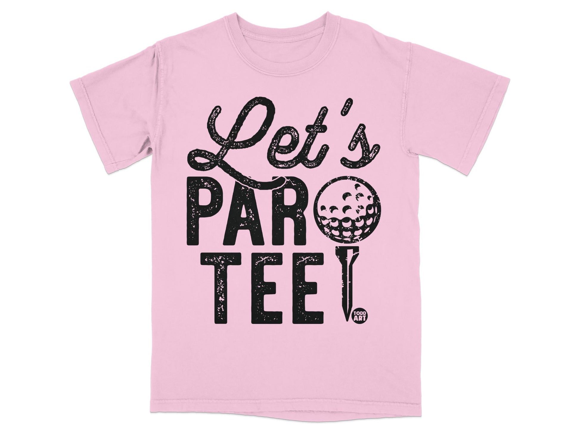 Pink t-shirt with "Let's PAR TEE!" text and golf ball graphic.
