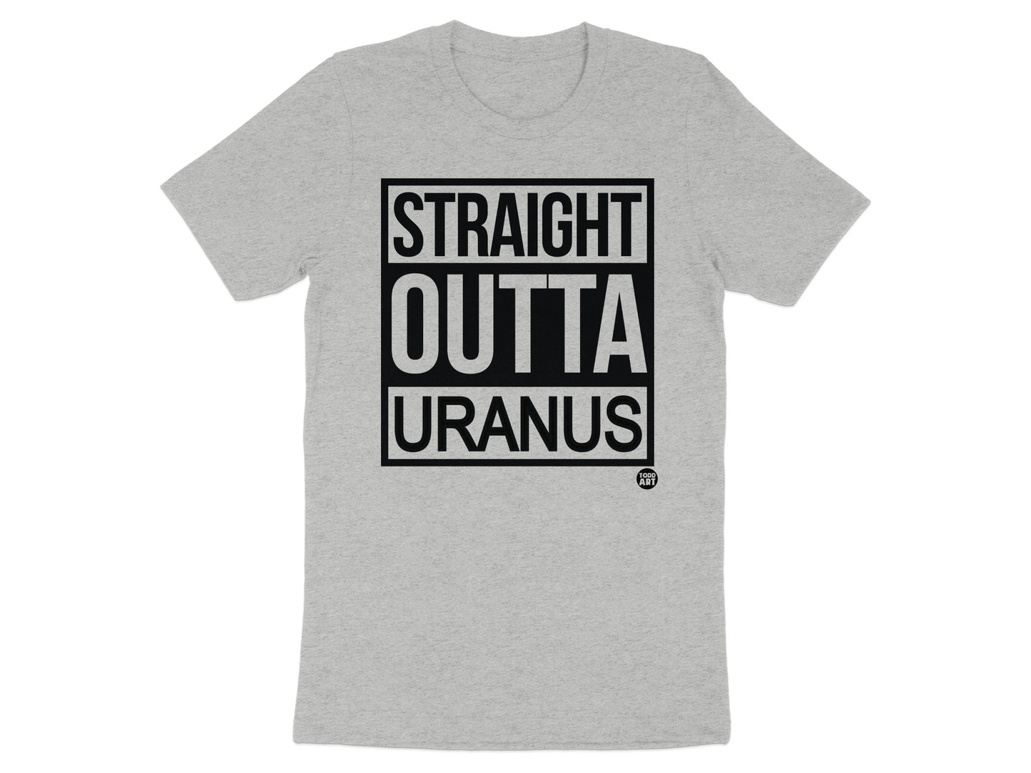 Straight Outta Uranus Funny Graphic Tee Shirt