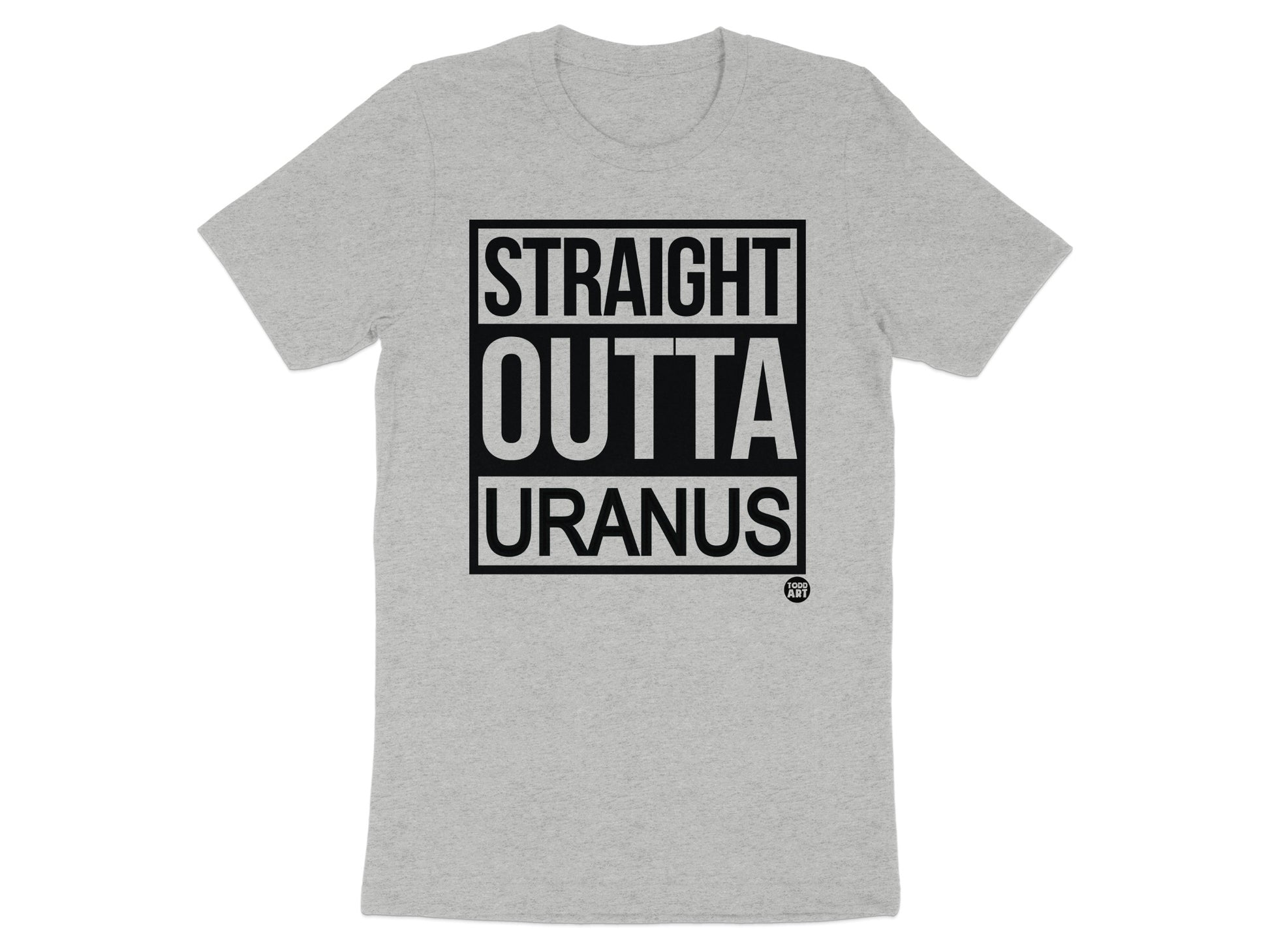 Straight Outta Uranus Funny Graphic Tee Shirt