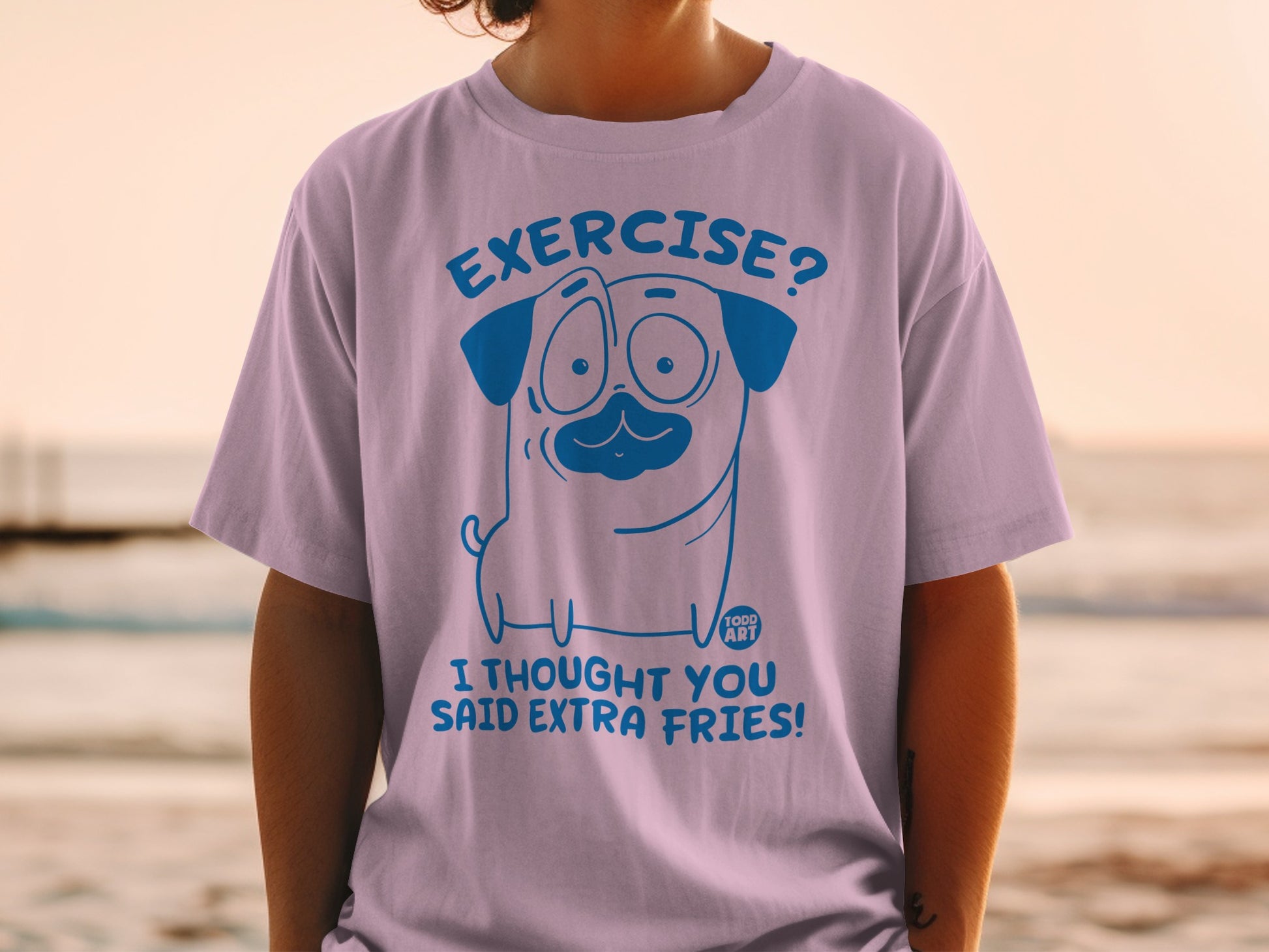Exercise? I Thought You Said Extra Fries! T-Shirt