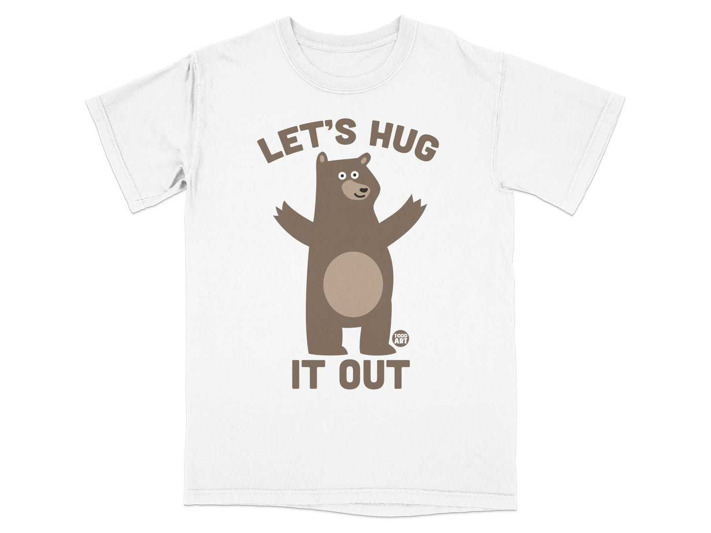 Let's Hug It Out Bear Shirt Only for Sale