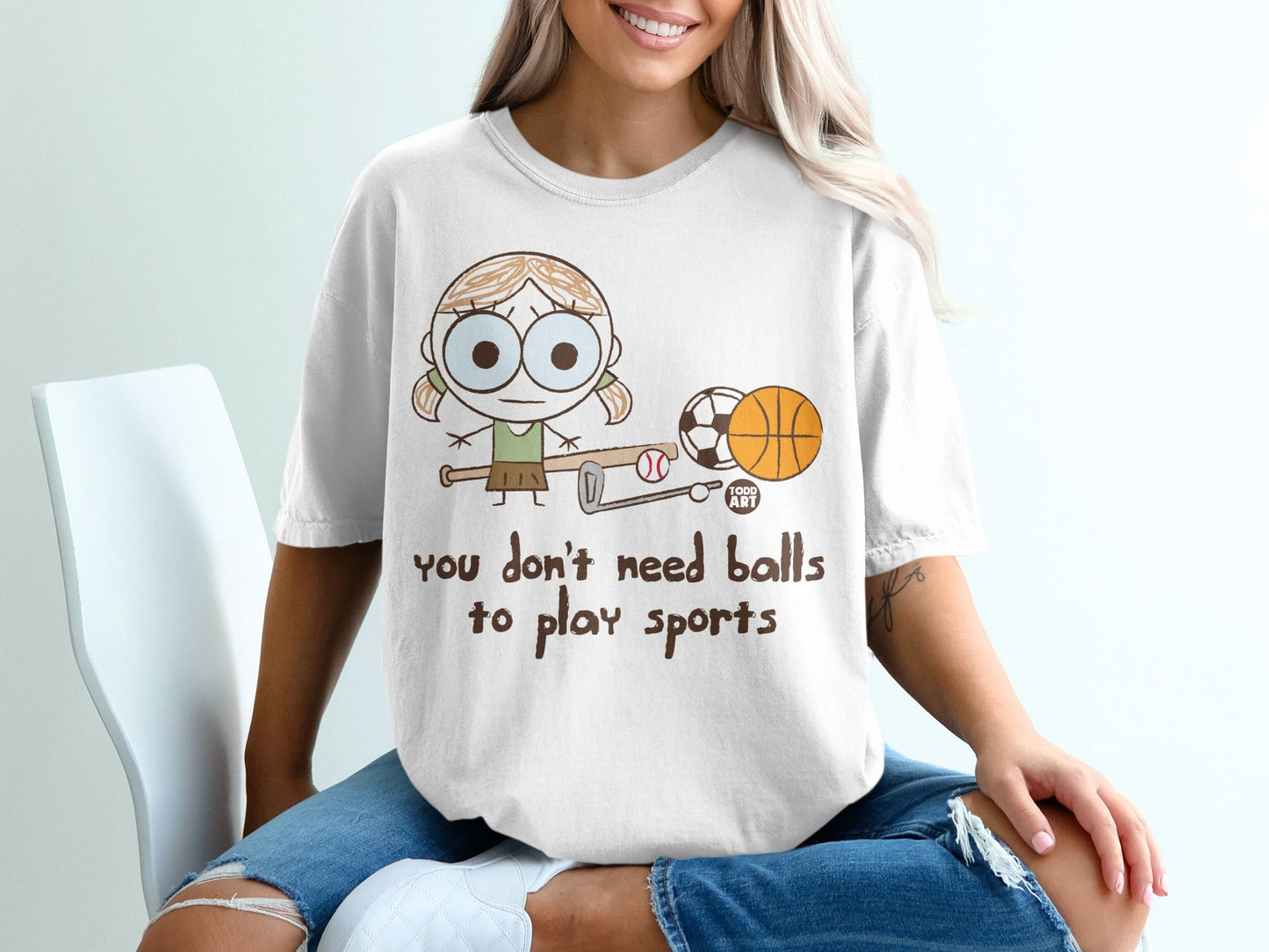 You Don't Need Balls To Play Sports Graphic Tee