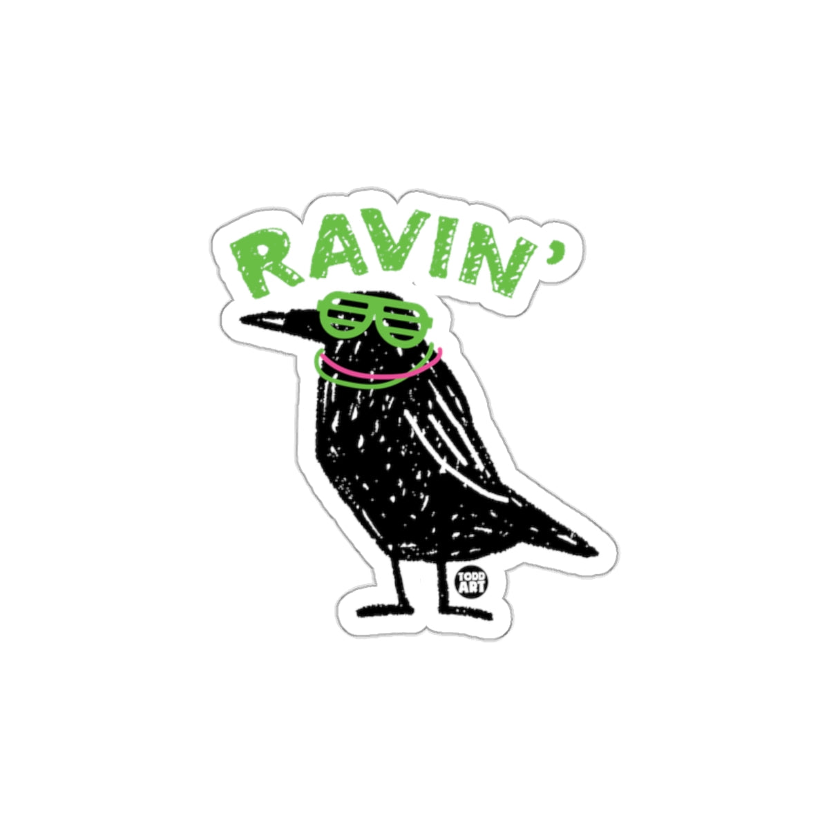 A Bird Wears Shades and Says Ravin' Fun sticker