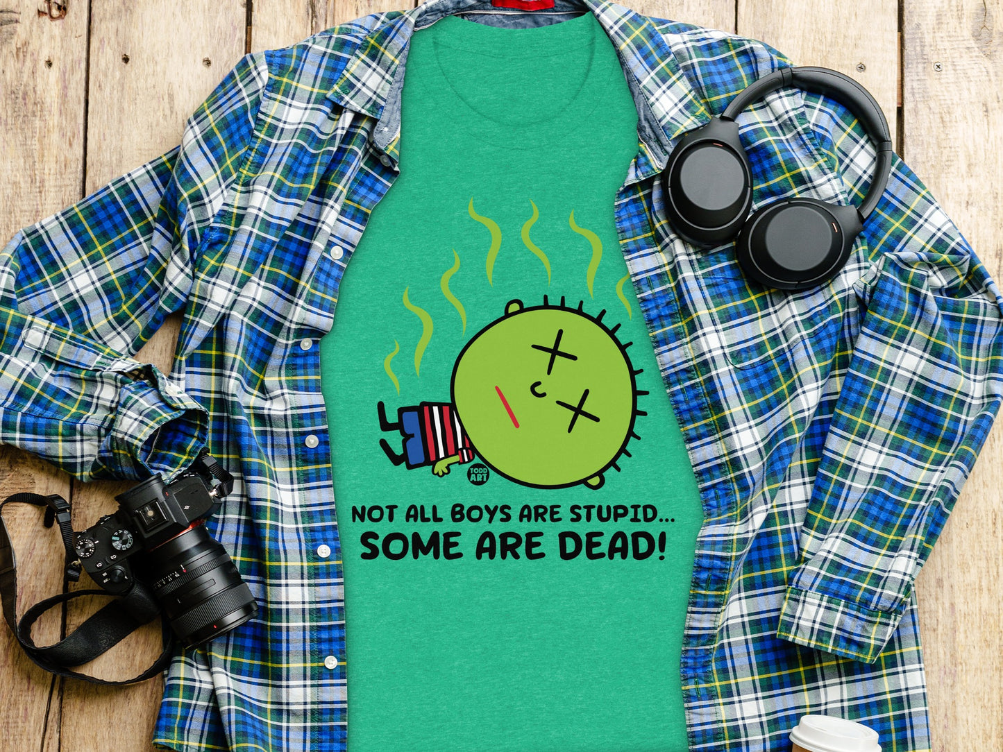 Not All Boys Are Stupid Some Are Dead Shirt