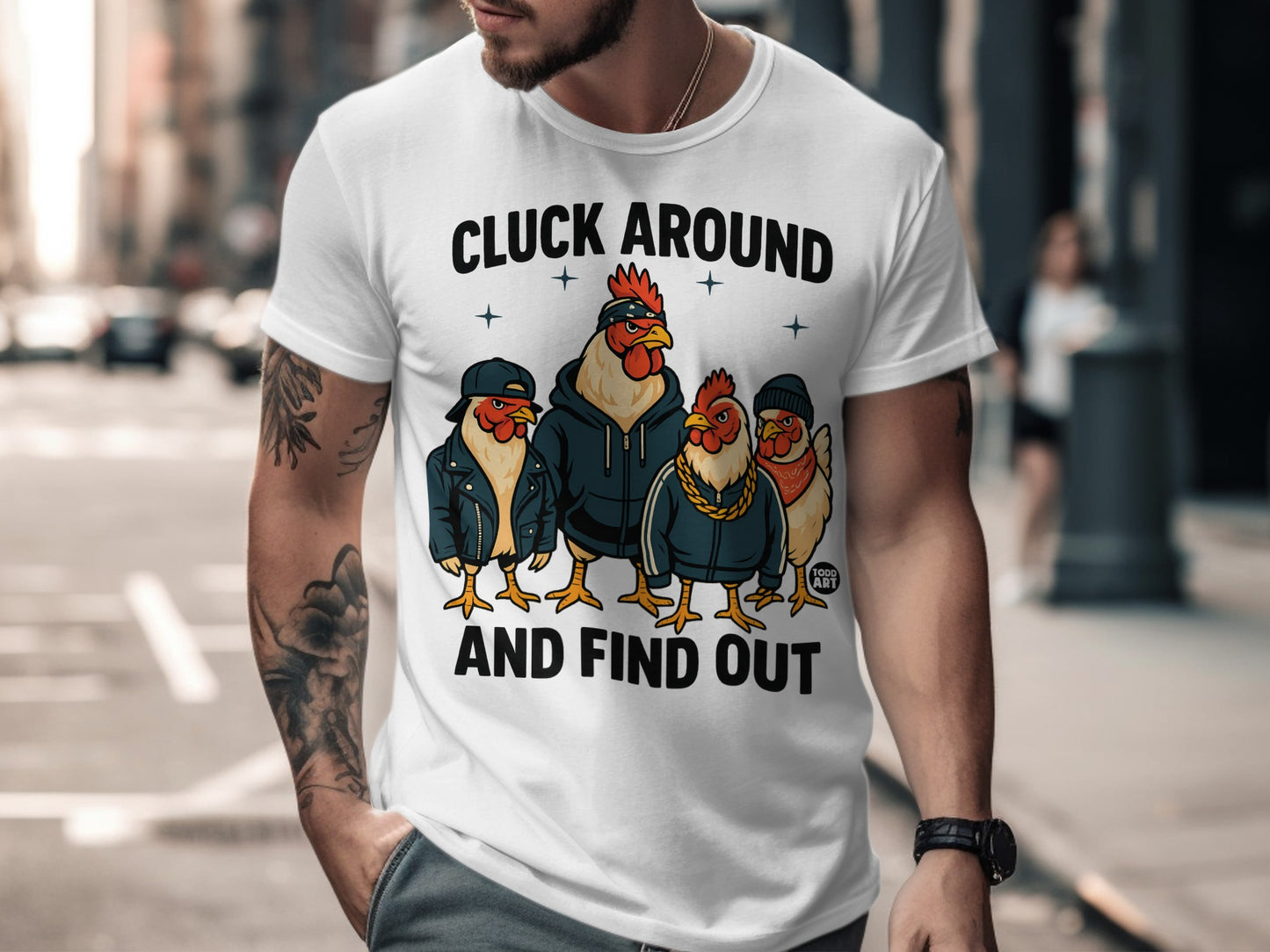 Cluck Around And Find Out Chicken Humor T-Shirt