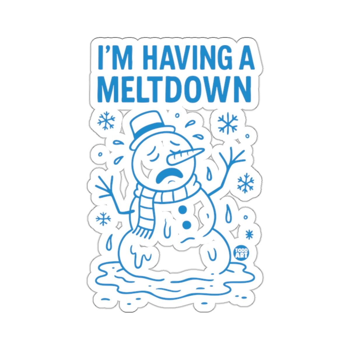 I'M HAVING A MELTDOWN' Snowman Blue Winter 