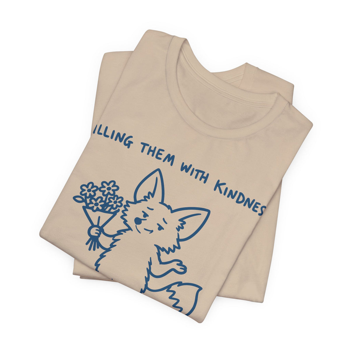 kill-em-kindness