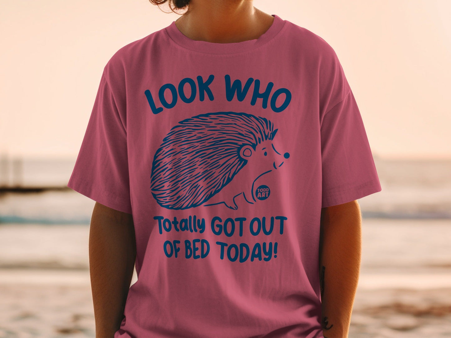 Look Who Totally Got Out Of Bed Today Hedgehog Shirt