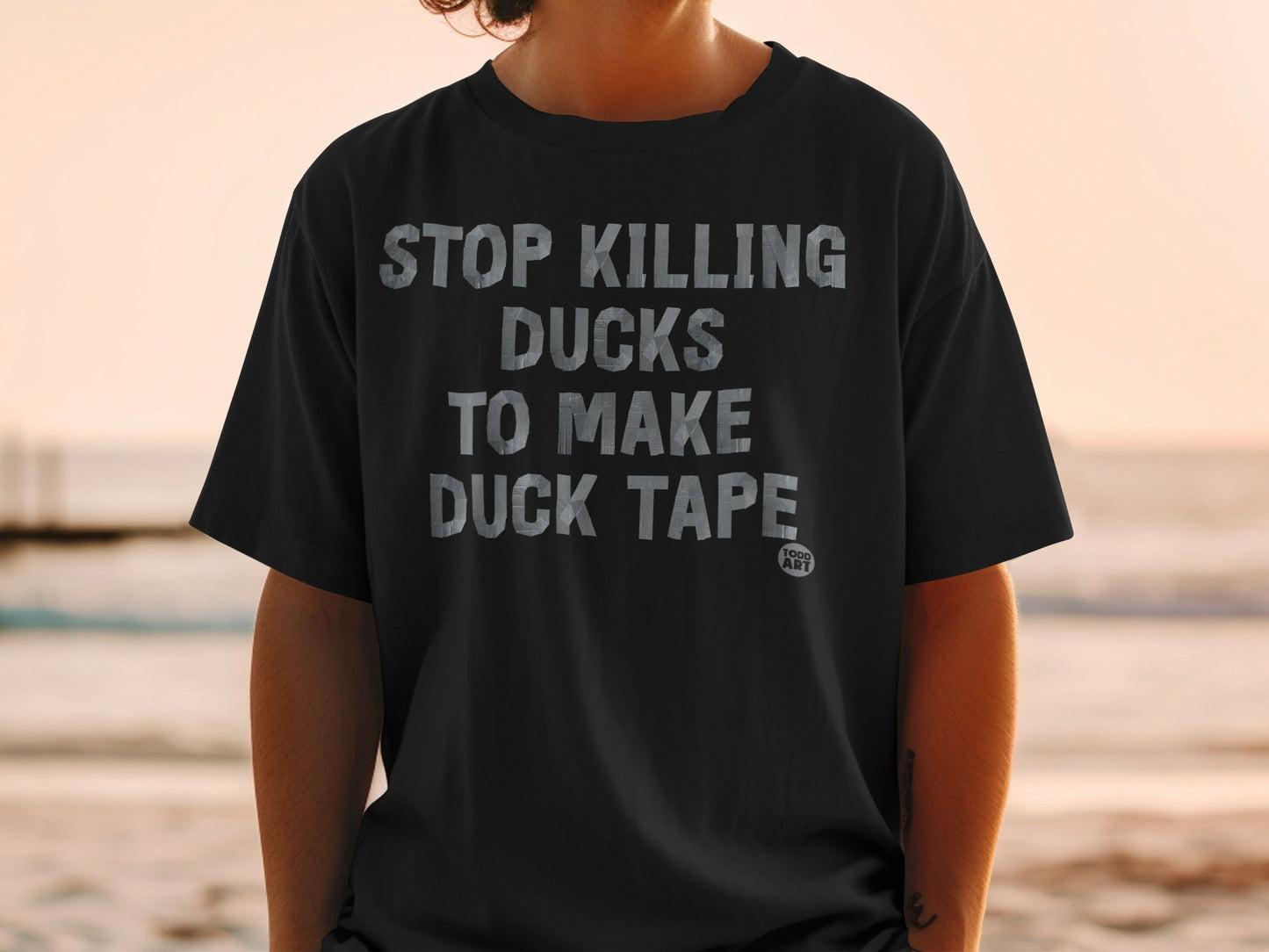 Stop Killing Ducks To Make Duck Tape Statement Shirt