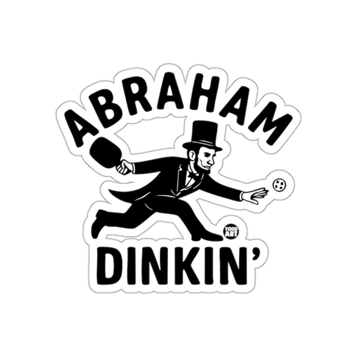 Abraham Dinkinin Pickleball Funny Lincoln Design sticker
