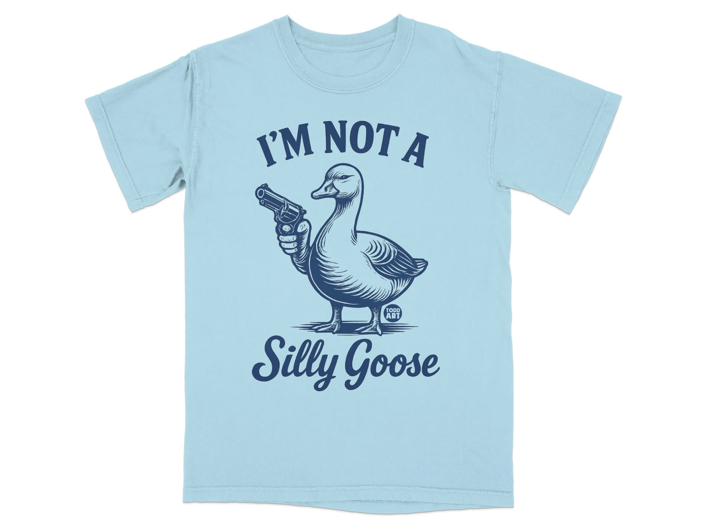 Funny I'm Not A Silly Goose Gun Graphic T-Shirt
