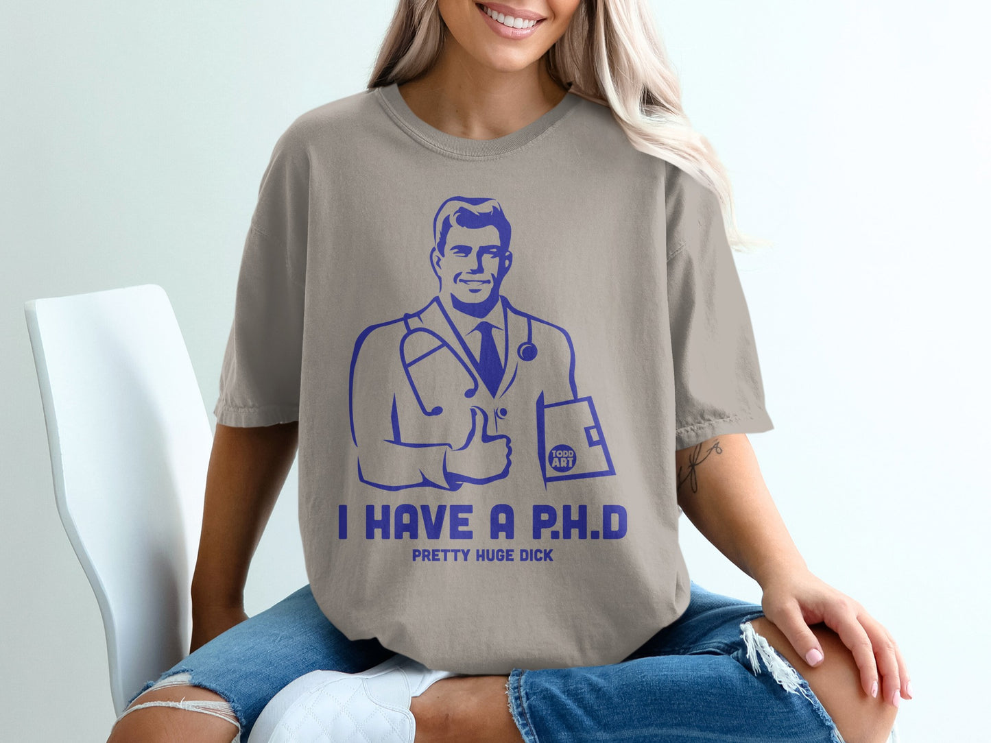 I HAVE A P.H.D PRETTY HUGE DICK Funny product type