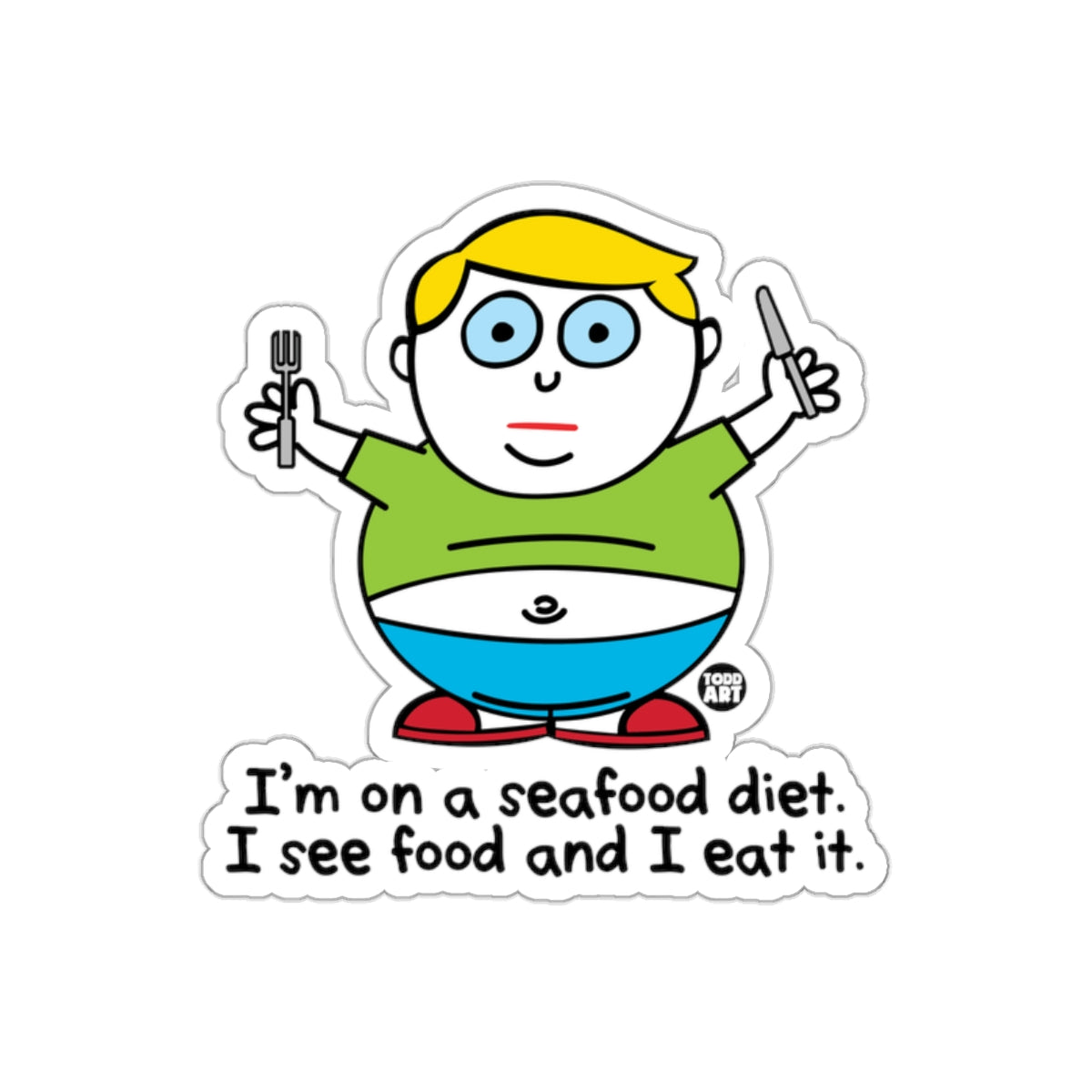 I'm on a Seafood Diet I See Food and I Eat It product