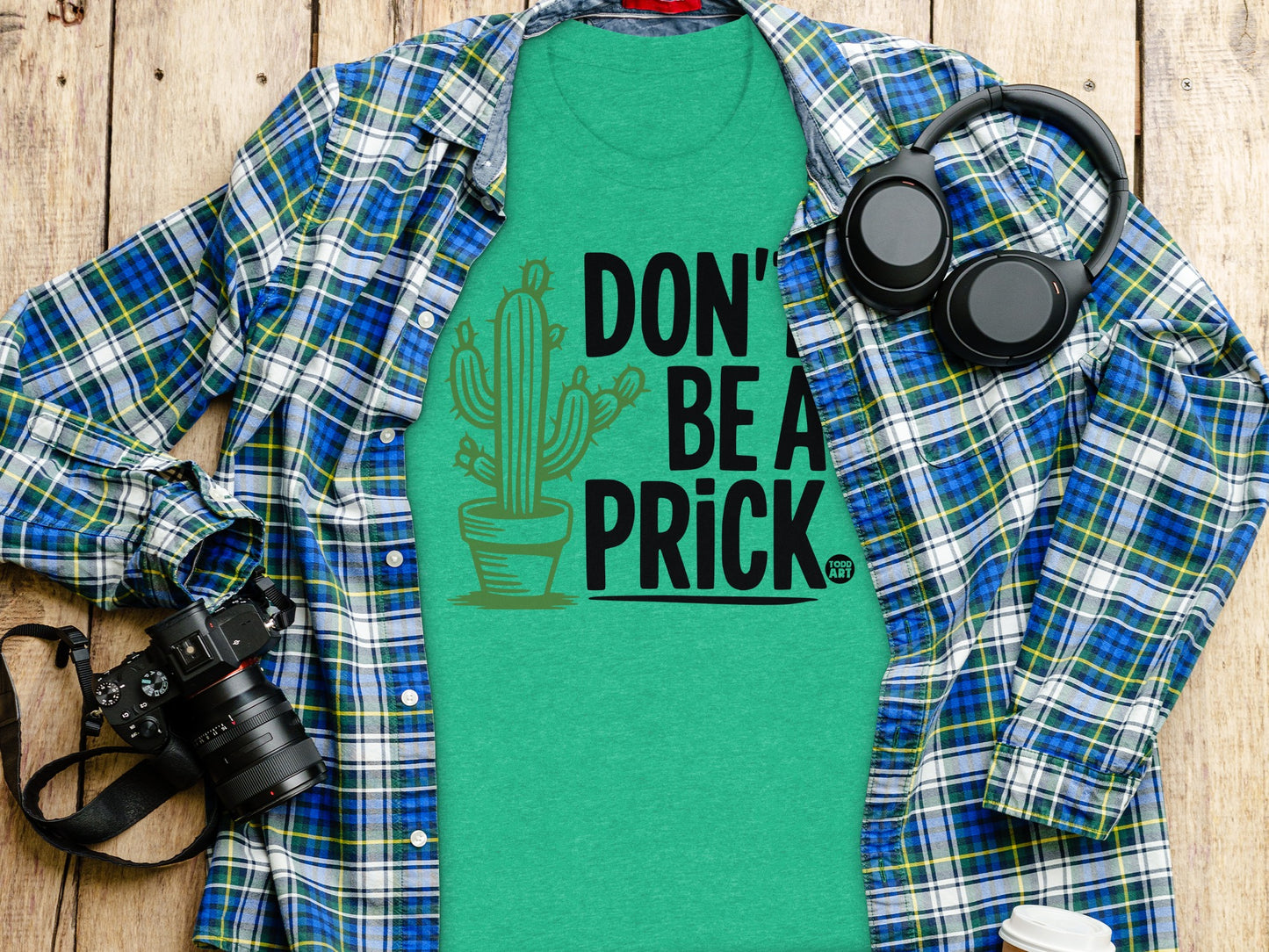 Don't Be A Prick Cactus Graphic Tee Shirt