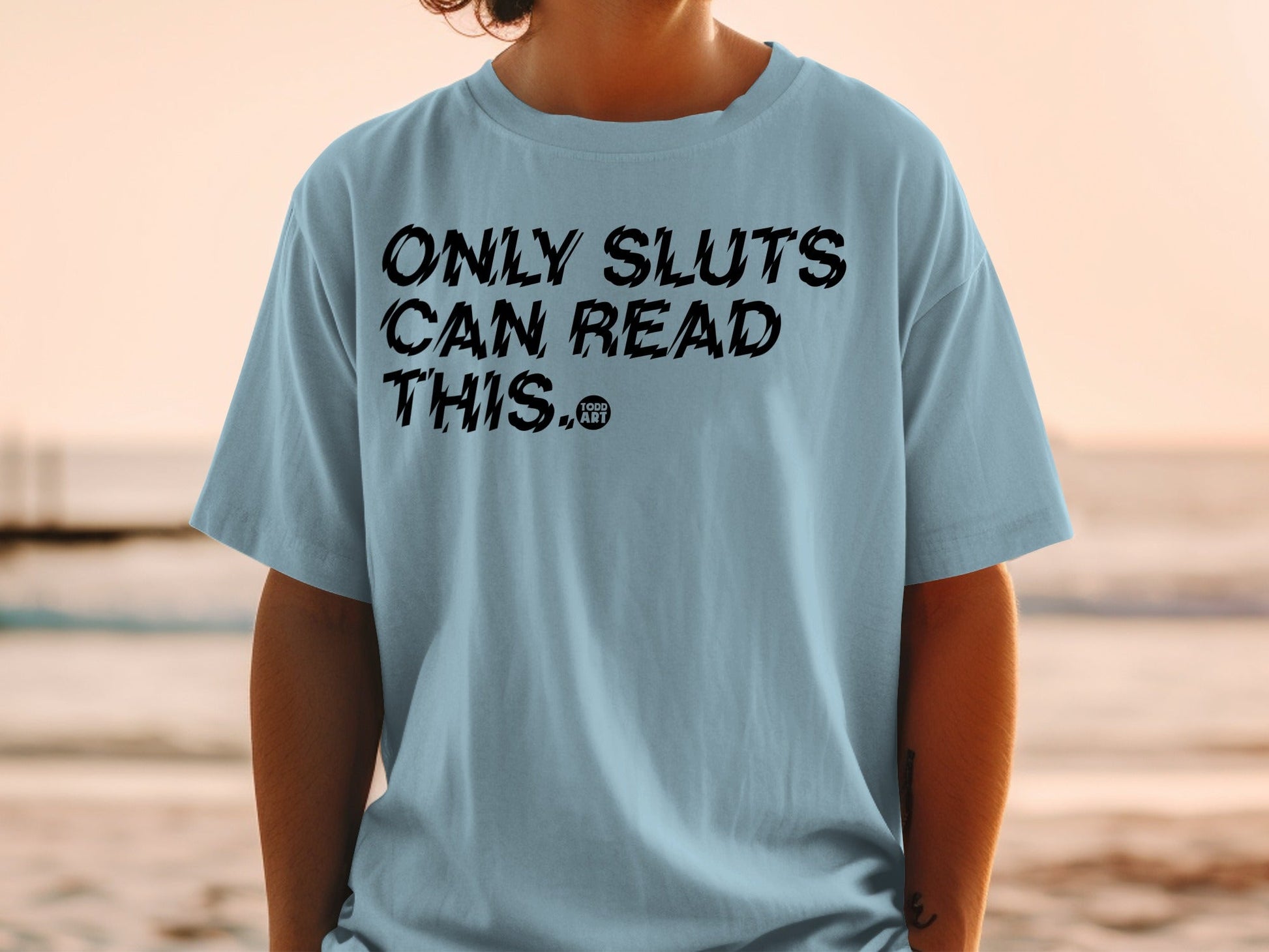 ONLY SLUTS CAN READ THIS Graphic T-shirt