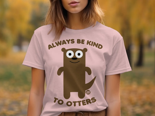 Always Be Kind to Otters Cute Graphic Tee