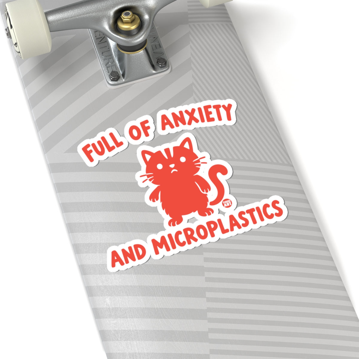 full of anxiety and microplastics