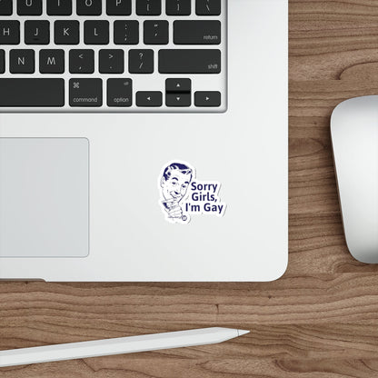 Sorry Girls I'm Gay Funny Sticker for Laptops or Notebooks